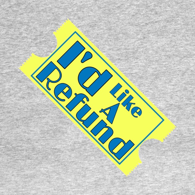 I'd Like A Refund Podcast Logo by RefundPod